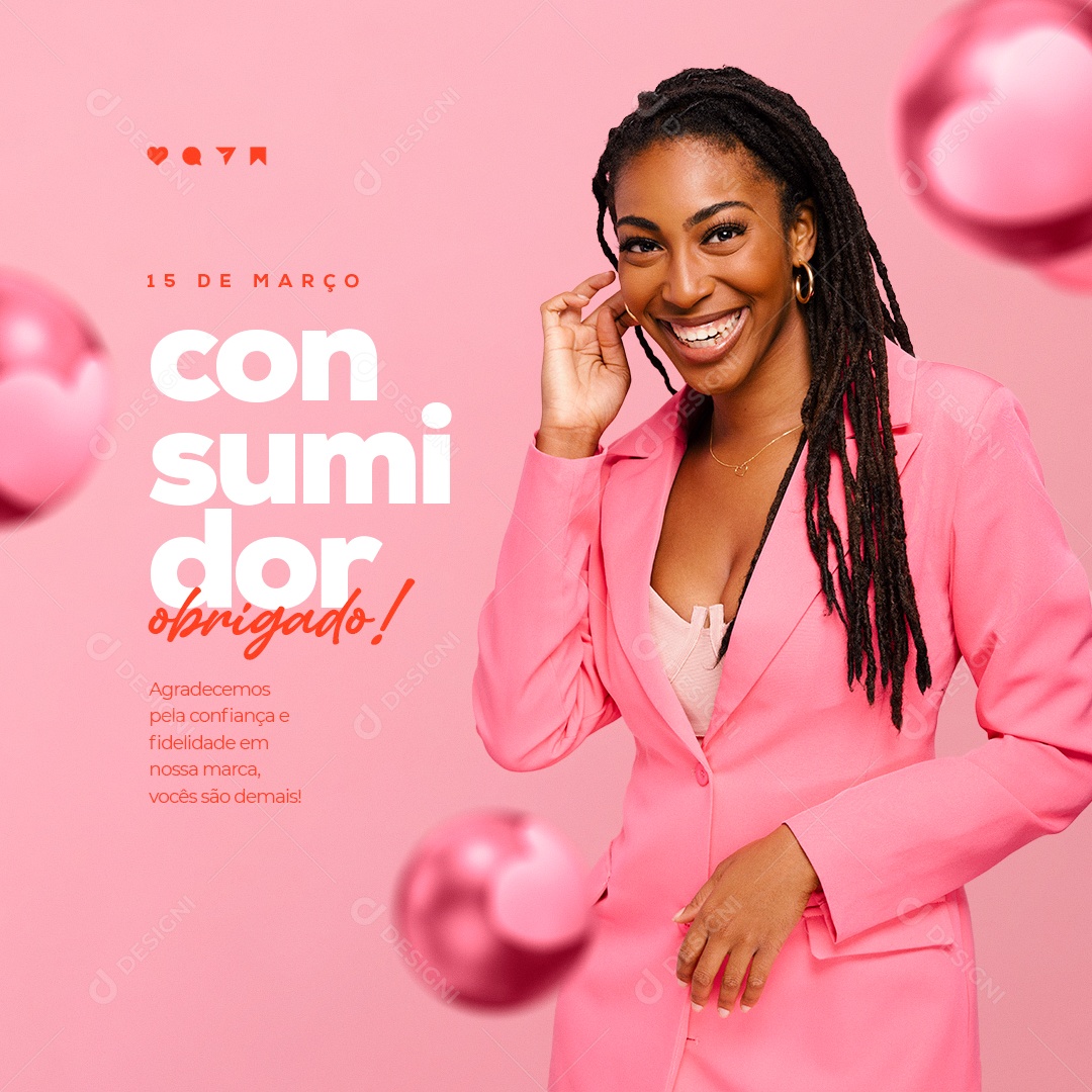 Dia Do Consumidor 15 De Março Agradecemos Pela Confiança Social Media PSD Editável