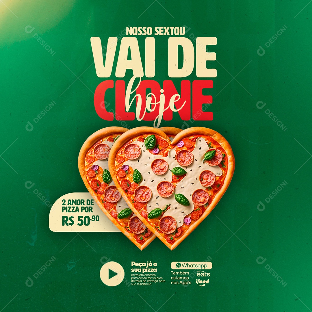 Nosso Sextou Vai De Clone Hoje Pizzaria Social Media PSD Editável