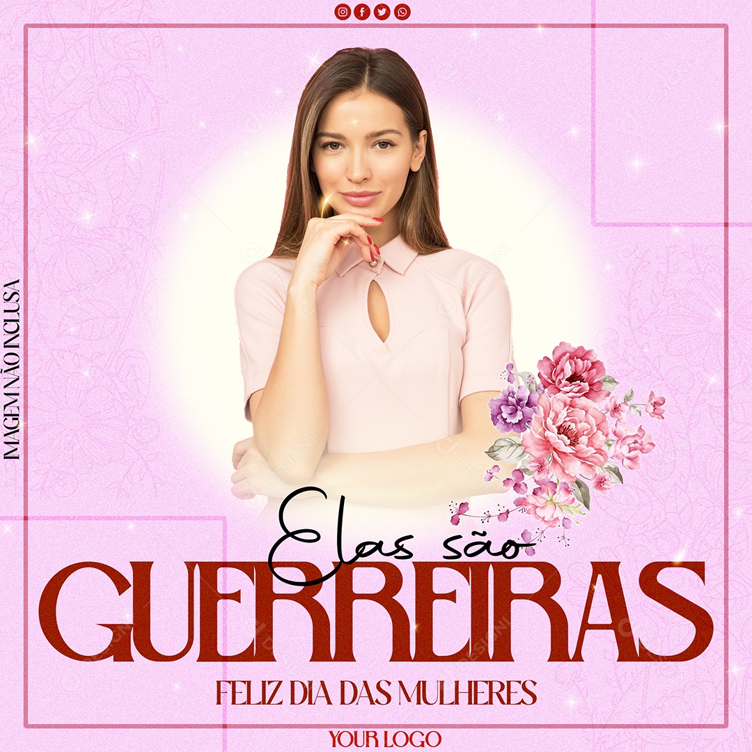 Feliz Dia Das Mulheres Elas São Guerreiras Social Media PSD Editável