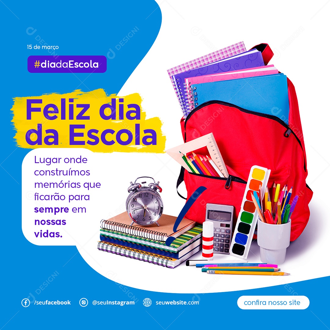 Lugar Onde Construímos Feliz Dia da Escola 15 De Março Social Media PSD Editável