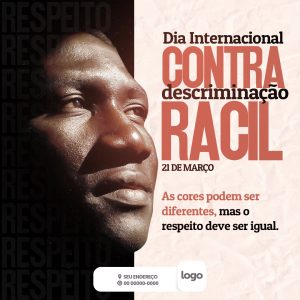 Dia Contra Descriminação Racial 21 De Março Social Media PSD Editável