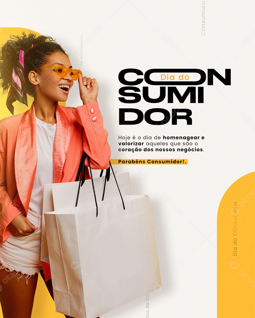 Hoje é Dia De Homenagear e Valorizar Aqueles Que São O Coração Dia Do Consumidor Social Media PSD Editável