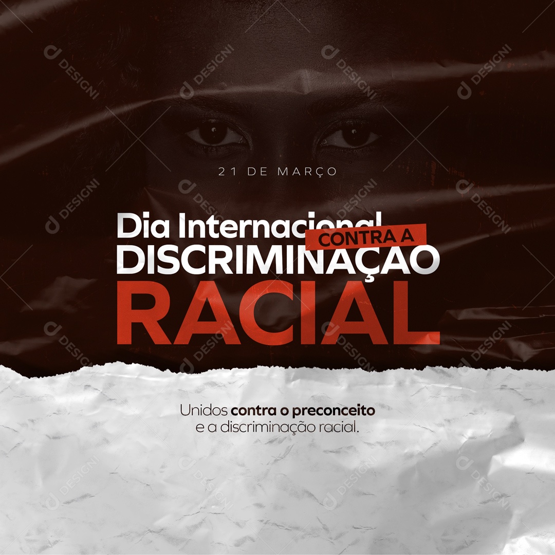 Unidos Contra o Preconceito Dia Internacional Contra a Discriminação Racial 21 de Março Social Media PSD Editável