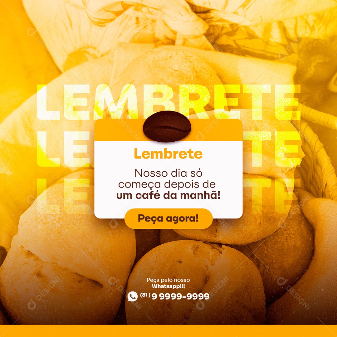 Lembrete Nosso Dia Só Começa Depois De Um Café Da Manhã Padaria Social Media PSD Editável