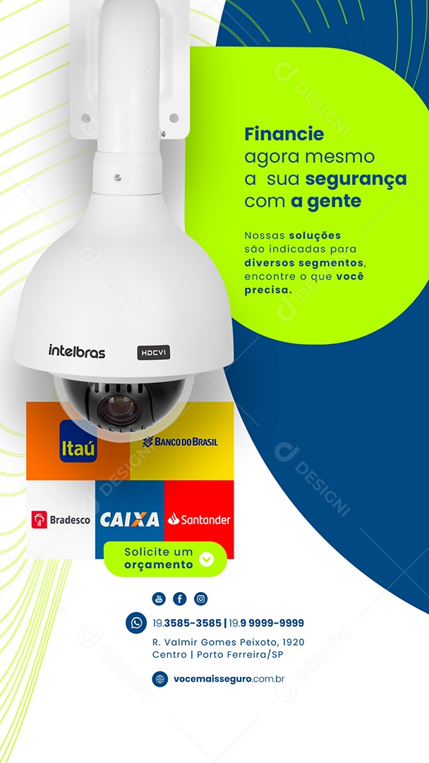 Story Financie Agora Mesmo A Sua Segurança Com A Gente Segurança Eletrônica Social Media PSD Editável