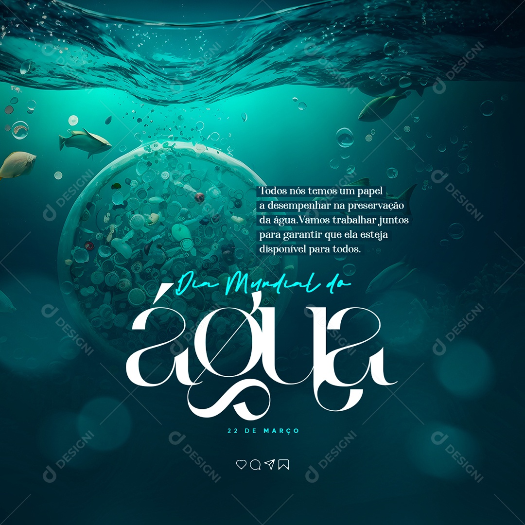 Todos Nós Temos Um Papel A Desempenhar Dia Mundial da Água Social Media PSD Editável