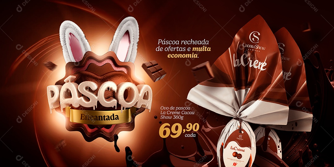 Banner Campanha Páscoa Encantada Ovo De Páscoa La Creme Cacau Show 69,90 Social Media PSD Editável