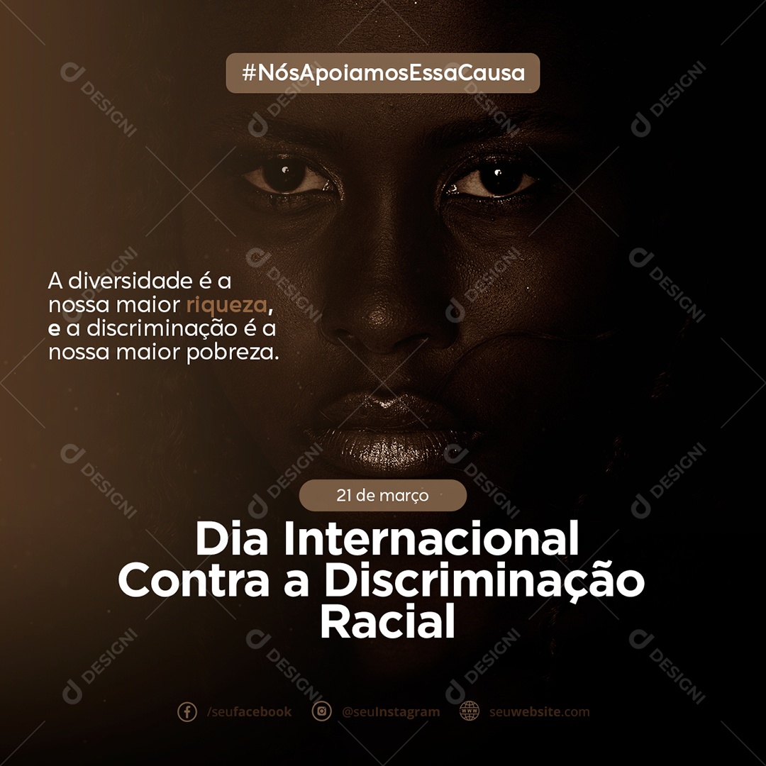 Dia Internacional Contra a Discriminação Racial 21 De Março Social Media PSD Editável