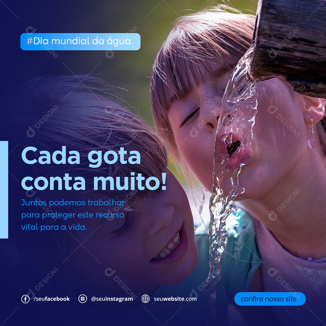 Dia Mundial da Água Cada Gota Conta Muito Social Media PSD Editável