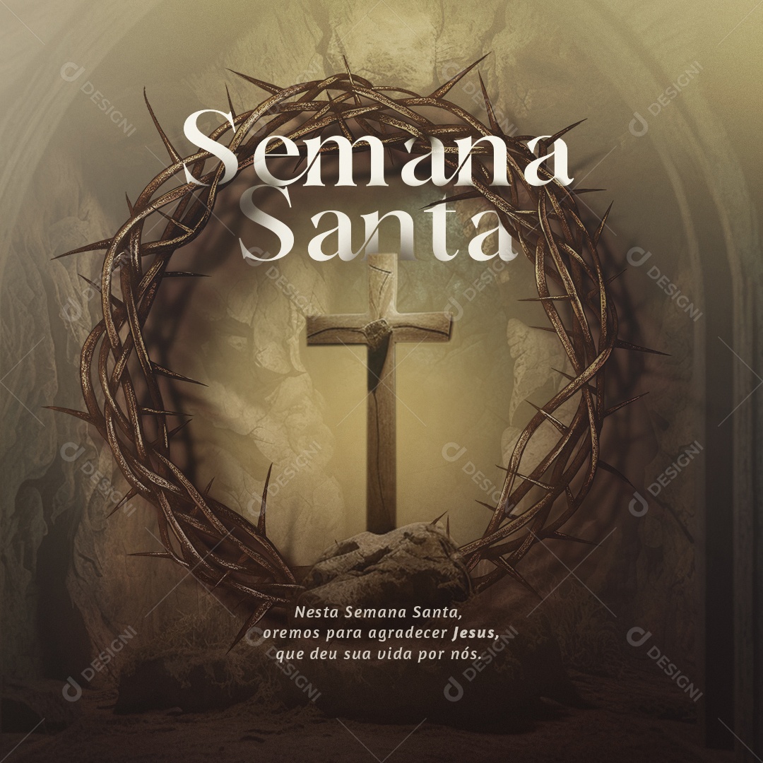 Semana Santa Nesta Semana Santa, Oremos Para Agradecer Jesus, Que Deu Sua Vida Por Nós Social Media PSD Editável