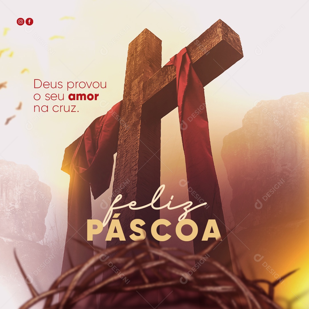 Deus Provou o Seu Amor na Cruz Feliz Páscoa Social Media PSD Editável