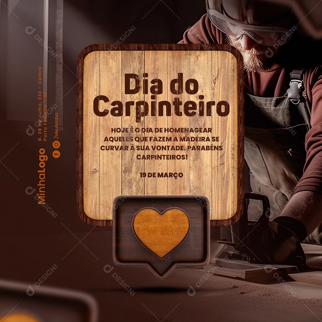 Hoje é o Dia De Homenagear Dia Do Carpinteiro Social Media PSD Editável