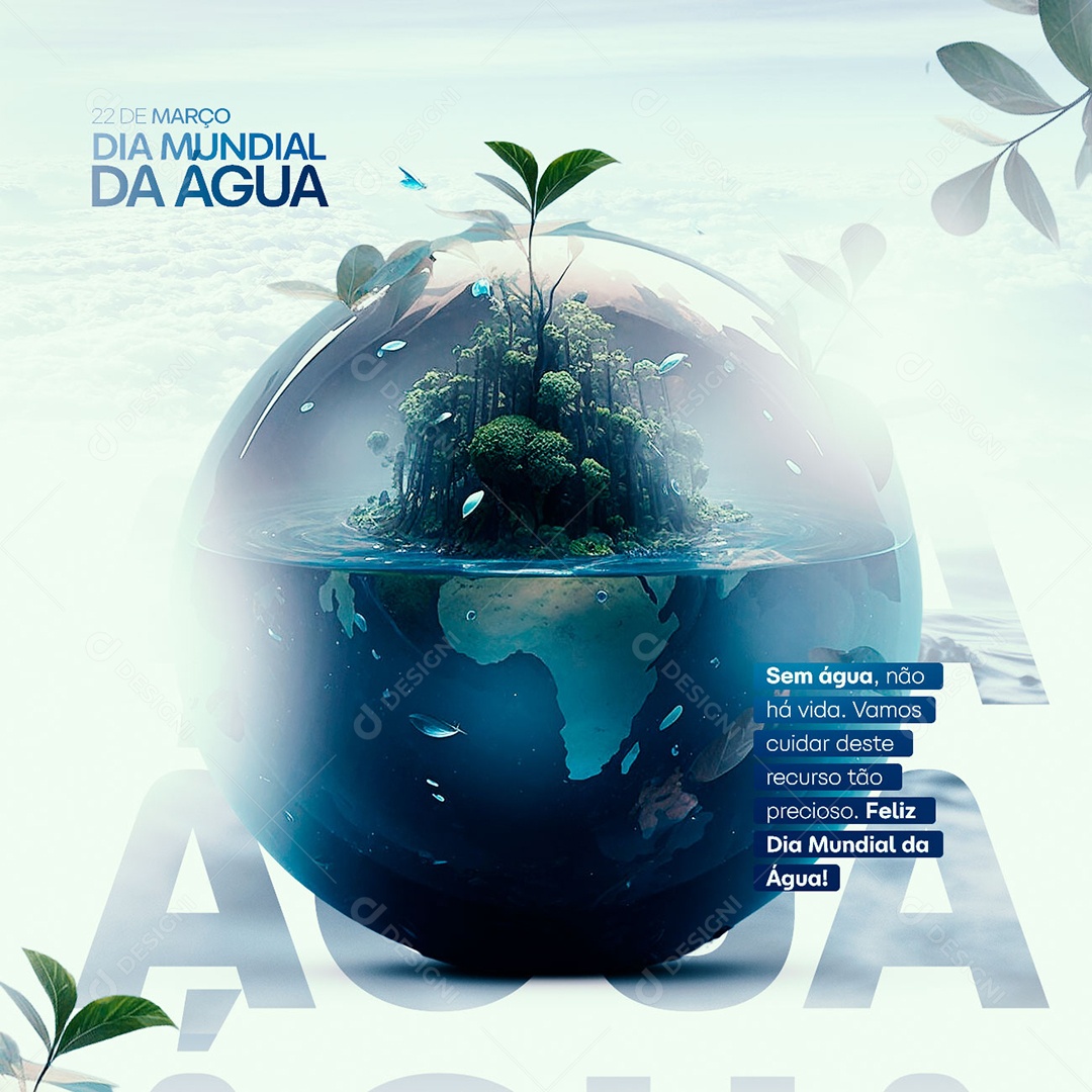 Sem Água Não Há Vida Vamos Cuidar Deste Recurso Dia Mundial da Água Social Media PSD Editável