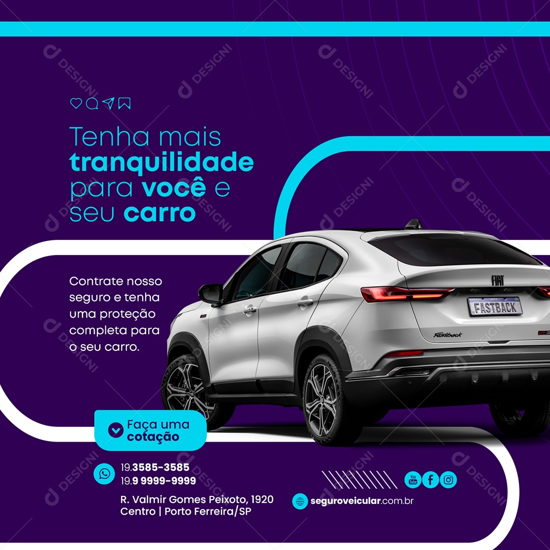 Tenha Mais Tranquilidade Para Você E Seu Carro Seguro Automotivo Social Media PSD Editável