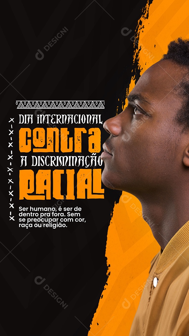 Story Dia Internacional Contra a Discriminação Racial 21 De Março Social Media PSD Editável