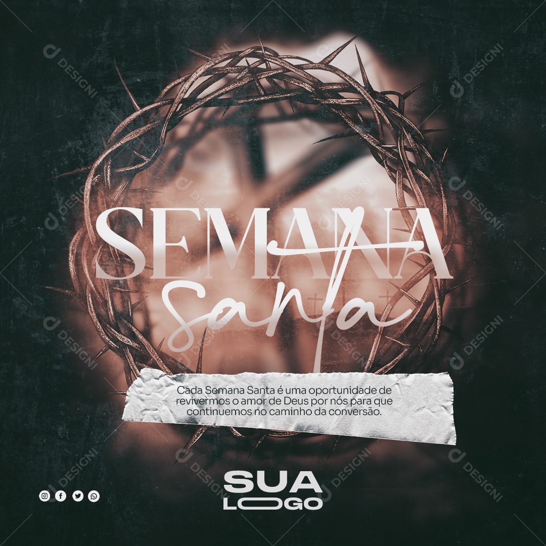 Cada Semana Santa é Uma Oportunidade De Revivermos o Amor Páscoa Social Media PSD Editável