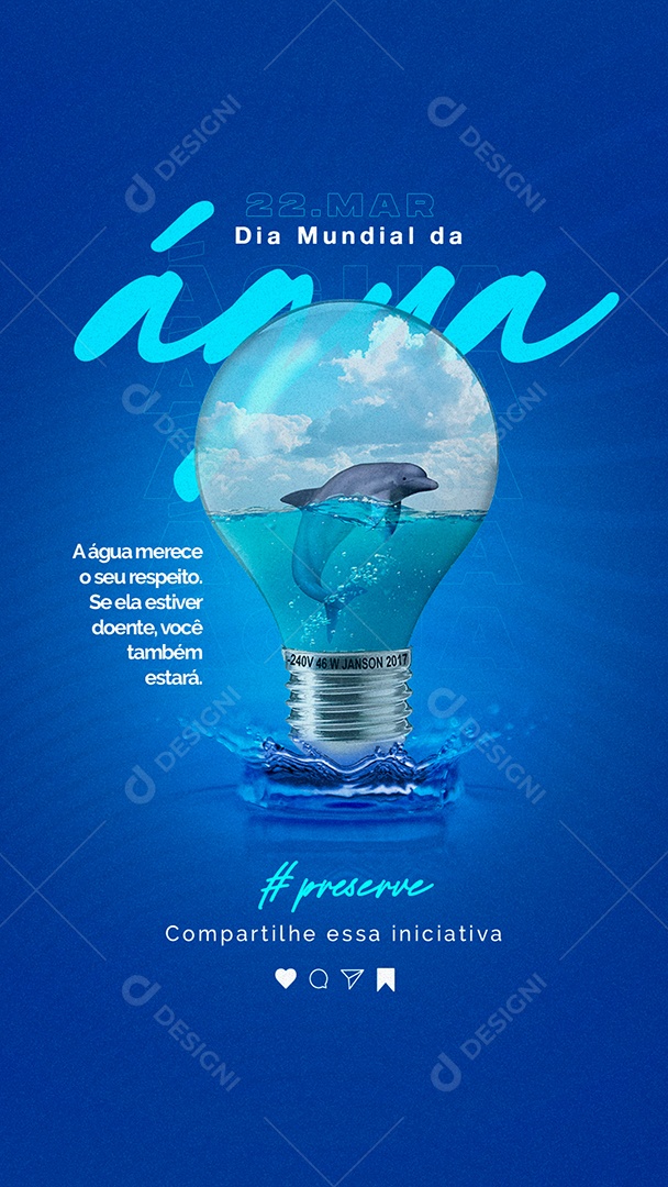 Story A Água Merece o Seu Respeito Dia Mundial da Água Social Media PSD Editável