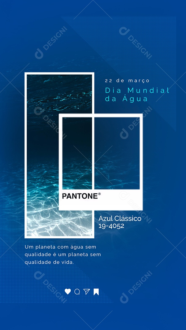 Story Um Planeta Com Água Sem Qualidade é Um Planeta Sem Qualidade Dia Mundial da Água Social Media PSD Editável