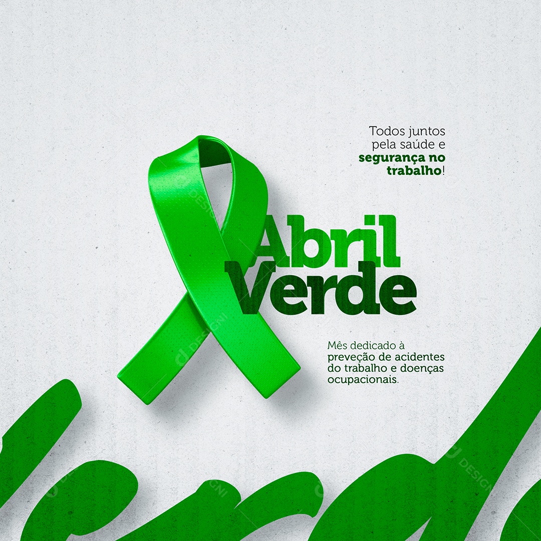 Todos Juntos Pela Saúde e Segurança No Trabalho Abril Verde Social Media PSD Editável