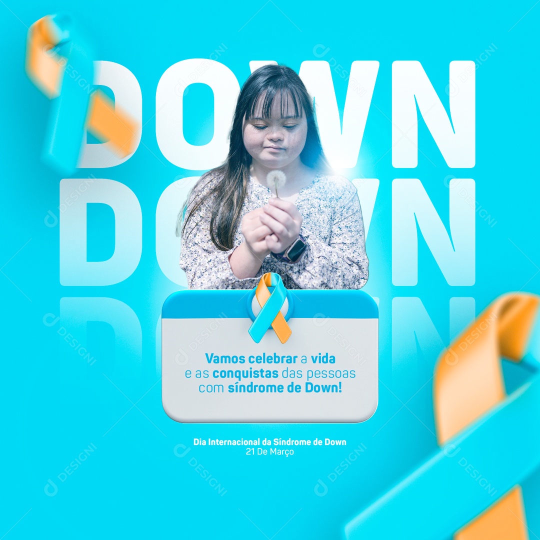 Vamos Celebrar A Vida e As Conquistas Das Pessoas Dia Internacional da Síndrome de Down Social Media PSD Editável