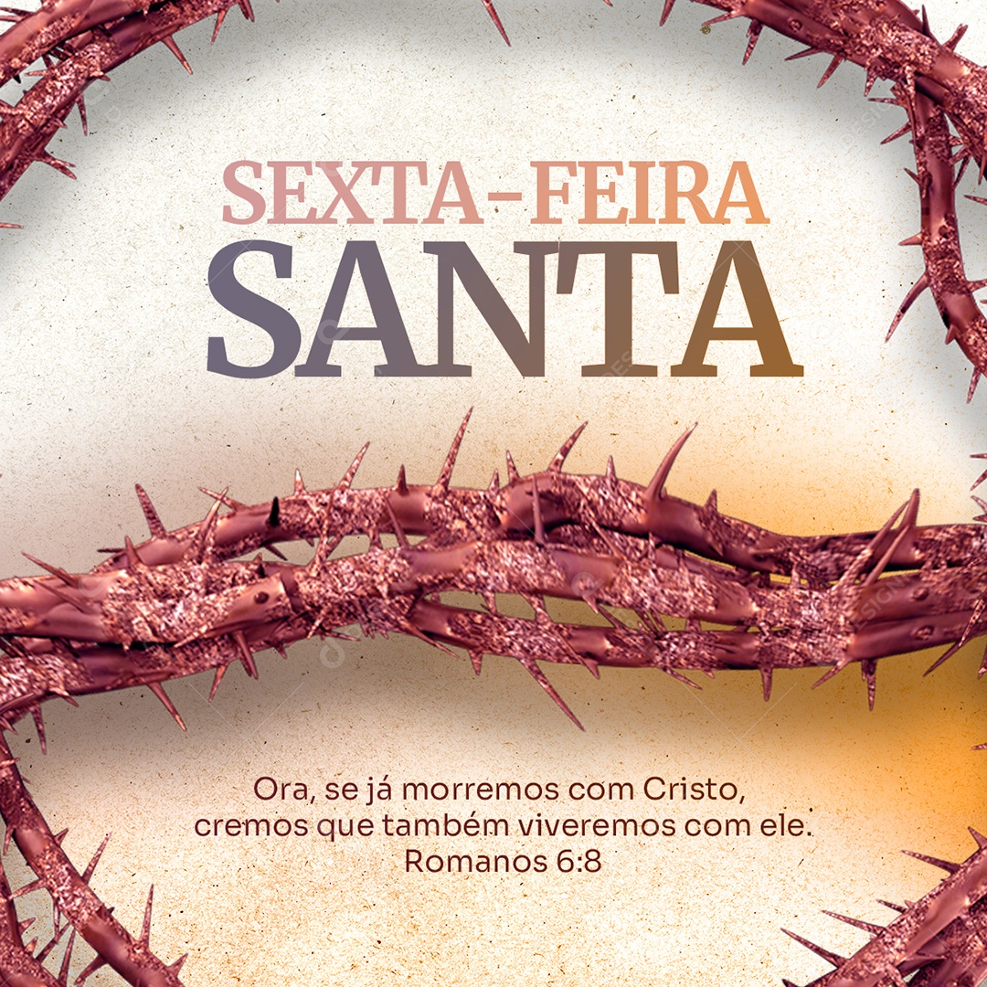 Ora Se Já Morremos Com Cristo Sexta-Feira Santa Semana Santa Social Media PSD Editável