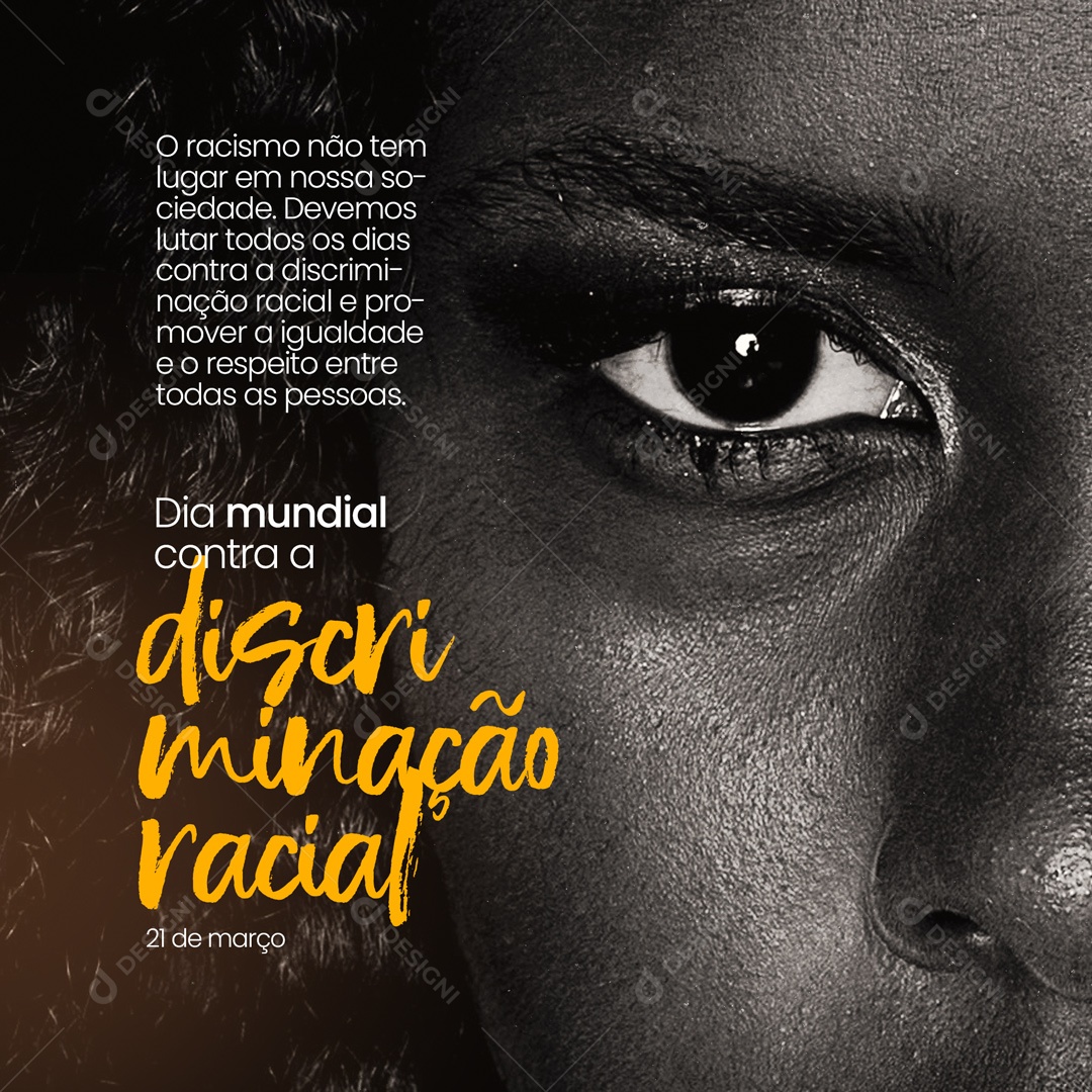 Dia Internacional Contra a Discriminação Racial 21 de Março Social Media PSD Editável