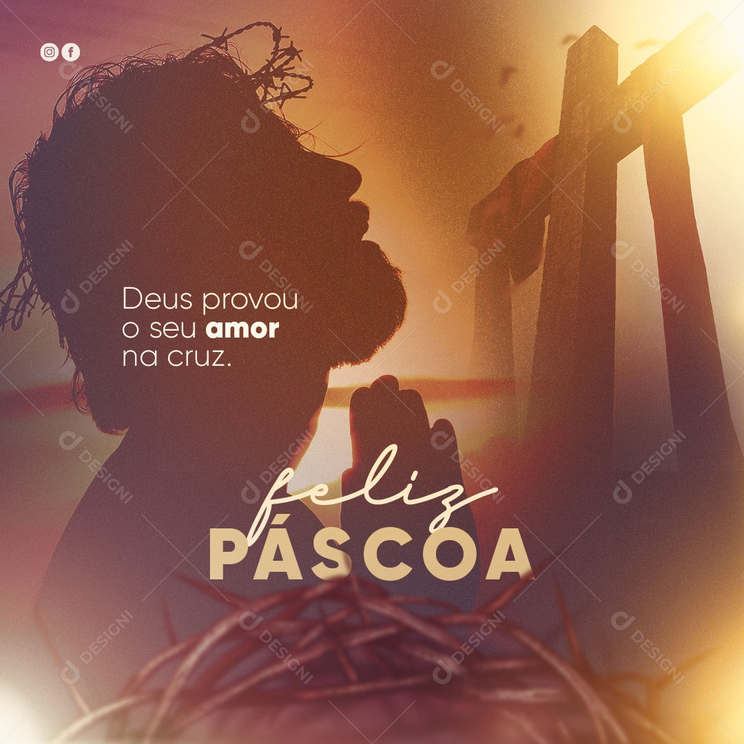 Feliz Páscoa Deus Provou o Seu Amor na Cruz Social Media PSD Editável