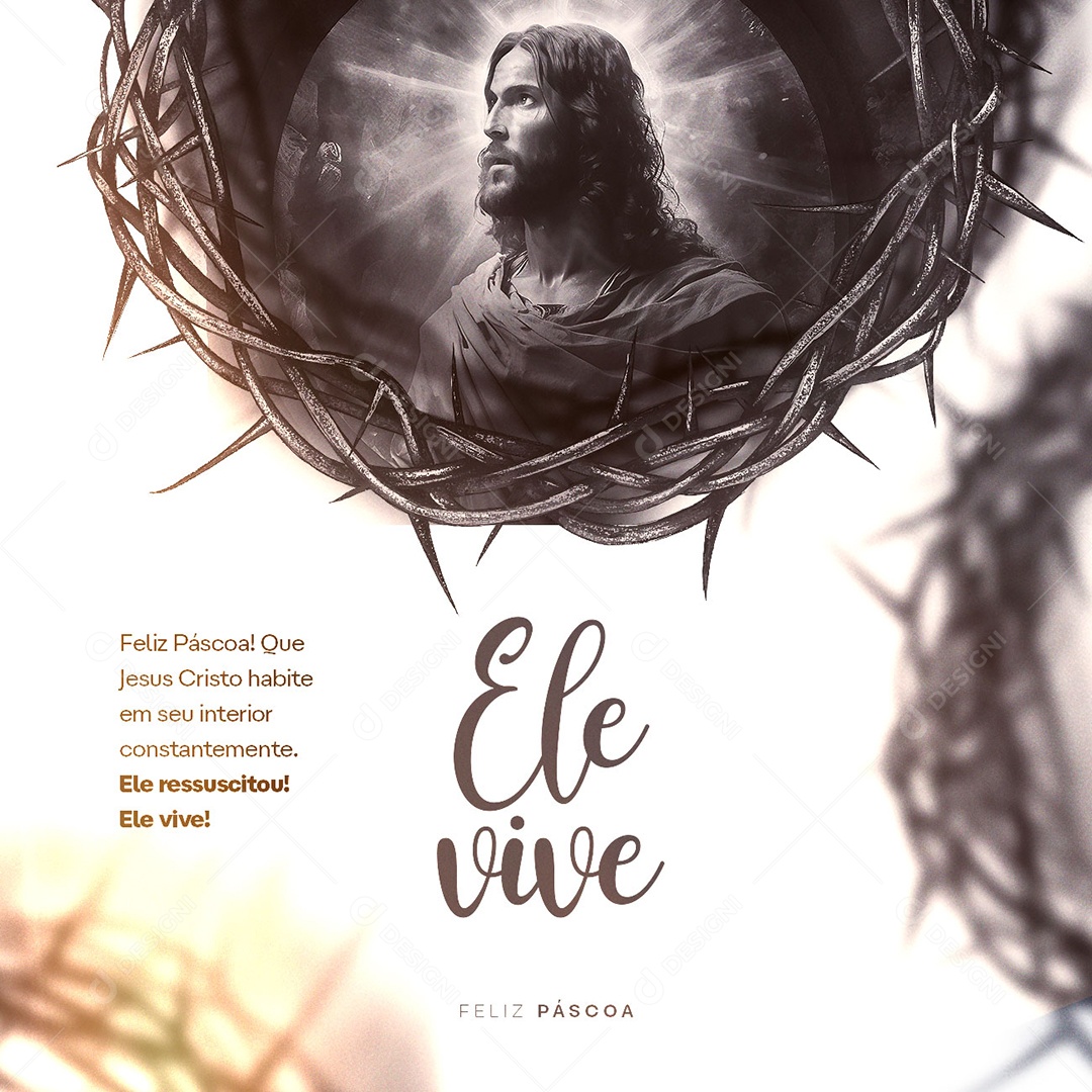 Que Jesus Cristo Habite Em Seu Interior Ele Ressuscitou Feliz Páscoa Social Media PSD Editável