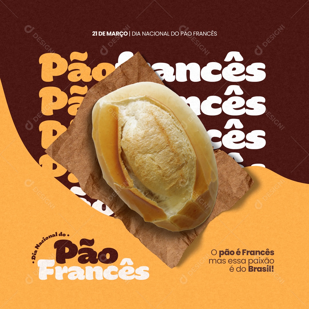 Dia Nacional do Pão Francês 21 de Março Social Media PSD Editável