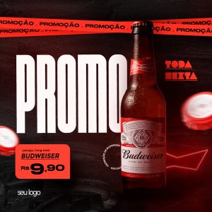 Promoção Toda Sexta Cerveja Budweiser Long Neck 9,90 Cervejaria Social Media PSD Editável