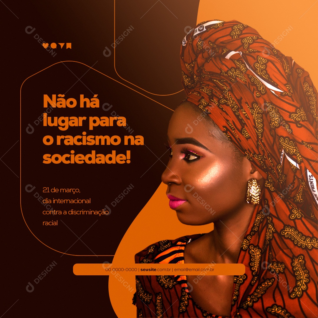 Não Há Lugar Para o Racismo na Sociedade! Dia Internacional Contra a Discriminação Racial Social Media PSD Editável