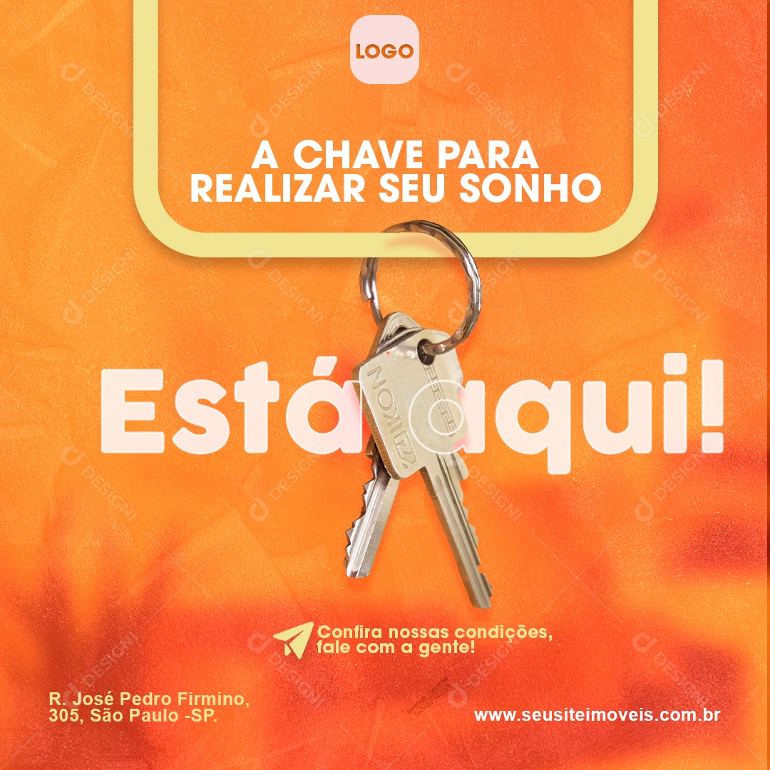 A Chave Para Realizar Seu Sonho Está Aqui Imobiliária Social Media PSD Editável