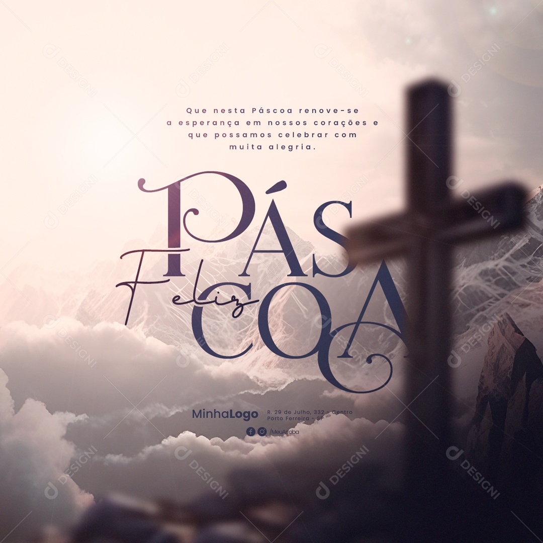 Que Nesta Páscoa Renove-Se A Esperança Em Nossos Corações Feliz Páscoa Social Media PSD Editável