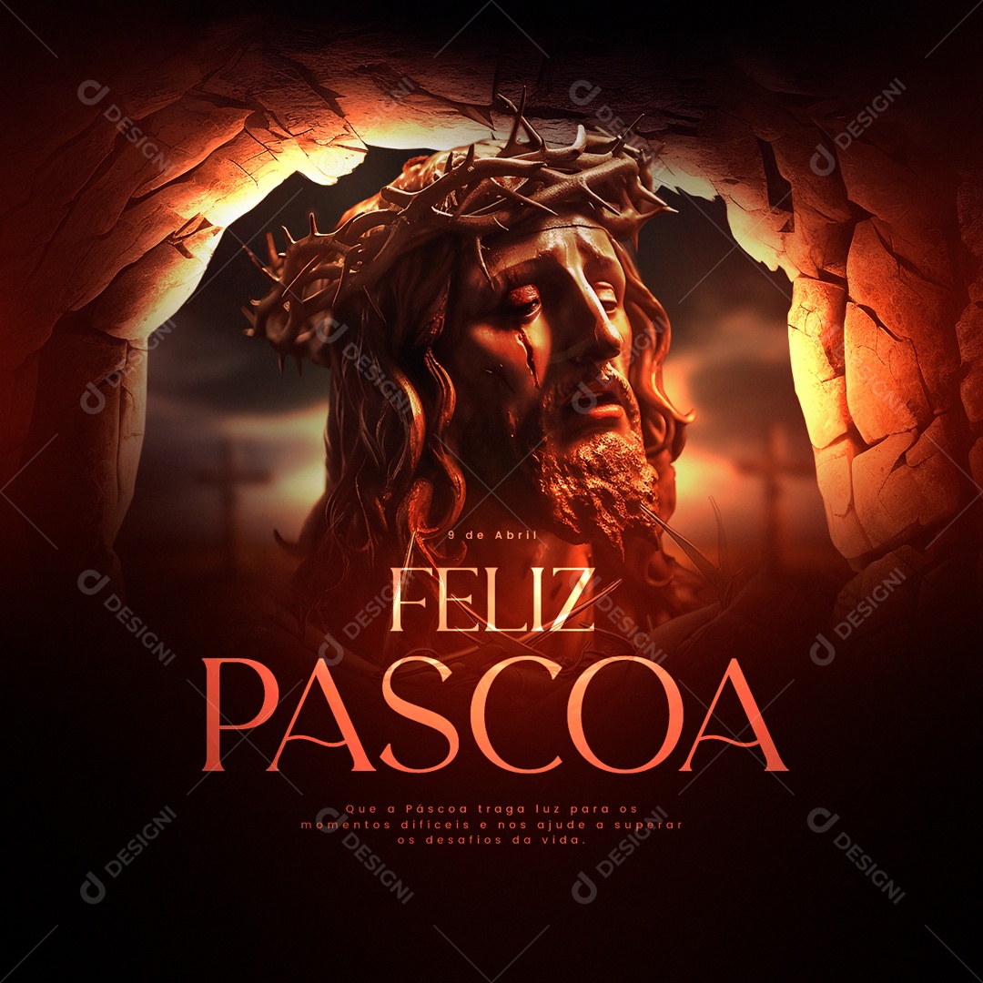 Que A Páscoa Traga Luz Para Os Momentos Difíceis Da Vida Feliz Páscoa Social Media PSD Editável