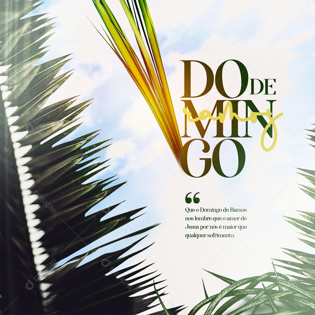 Que O Domingo De Ramos Nos Lembre Que O Amor De Jesus Por Nós Domingo de Ramos Social Media PSD Editável