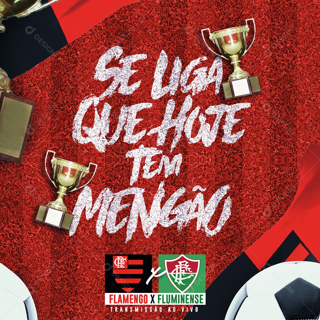 Se Liga Que Hoje Tem Mengão Flamengo x Fluminense Social Media PSD Editável