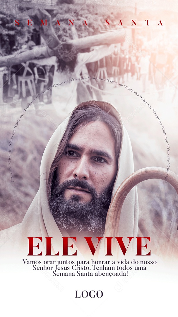 Story Ele Vive Vamos Orar Juntos Para Honra A Vida Do Nosso Senhor Jesus Cristo Semana Santa Social Media PSD Editável