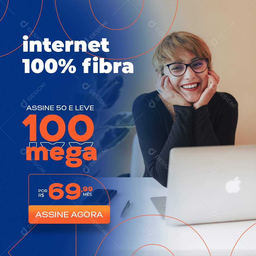 Internet 100% Fibra Assine 50 e Leve 100 Mega Social Media PSD Editável