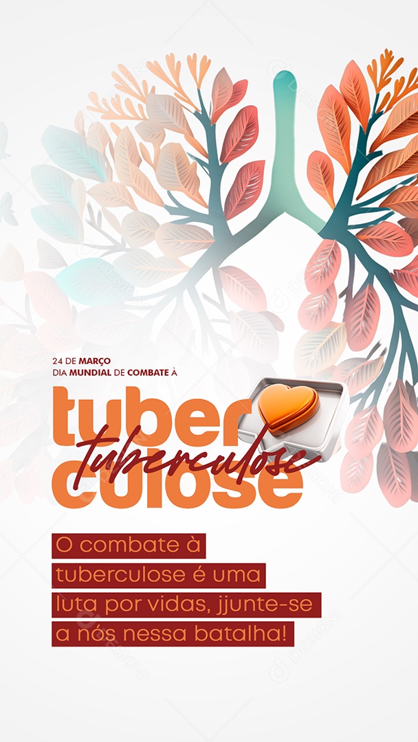 Story Dia Mundial de Combate à Tuberculose 24 De Março Social Media PSD Editável