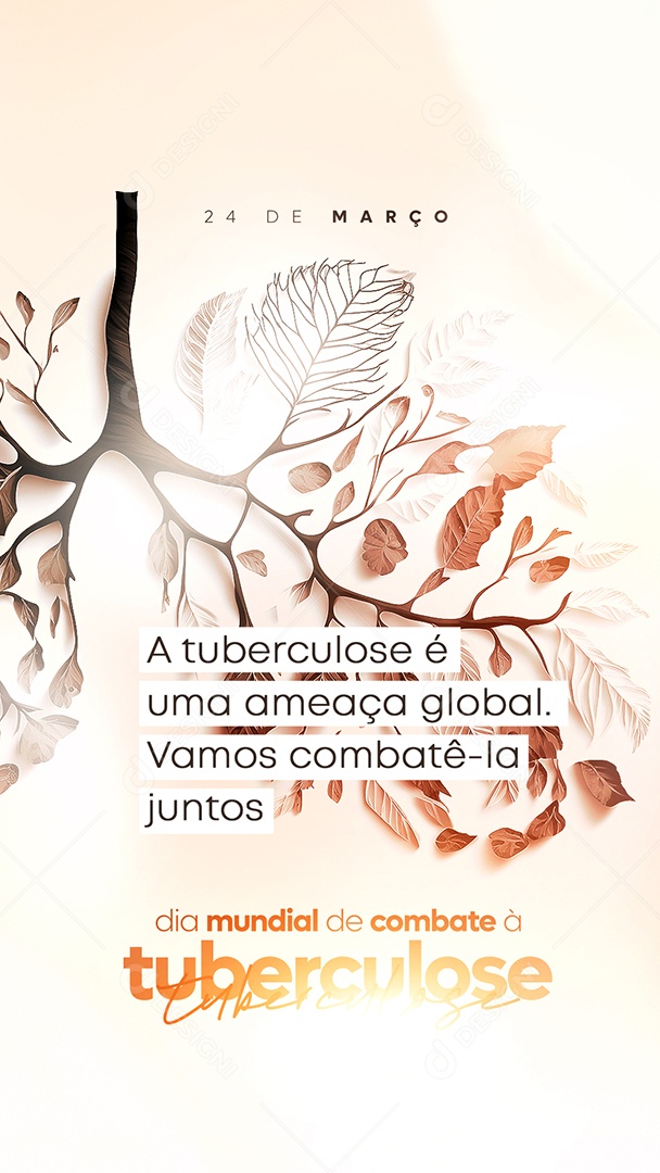 Story Social Media A Turbeculose é Uma Ameaça Global Dia Mundial de Combate à Tuberculose PSD Editável