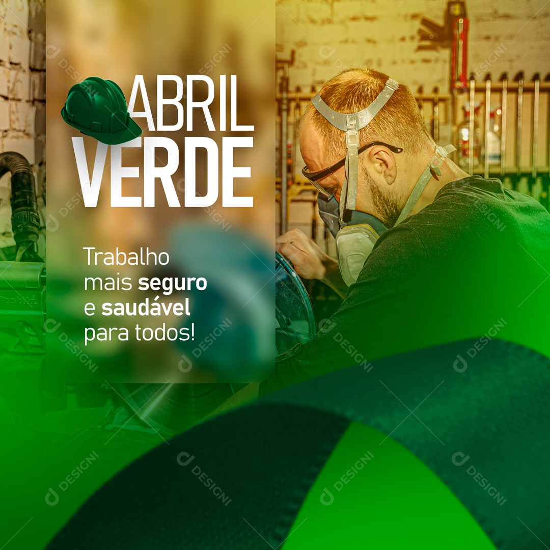 Abril Verde, Mês de Conscientização Sobre Segurança e Saúde no Trabalho Social Media PSD Editável