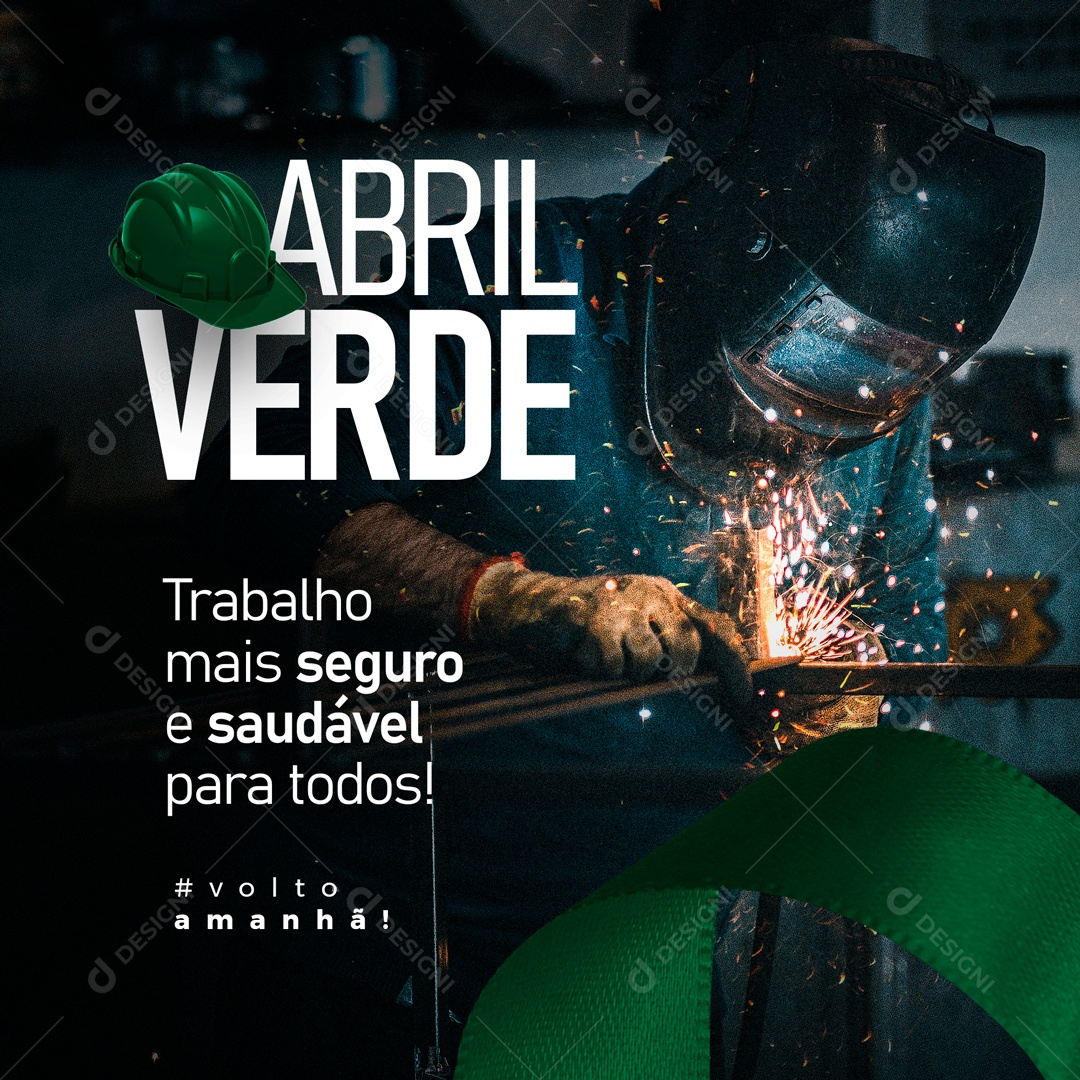 Trabalho Mais Seguro e Saudável Para Todos! Abril Verde Social Media PSD Editável