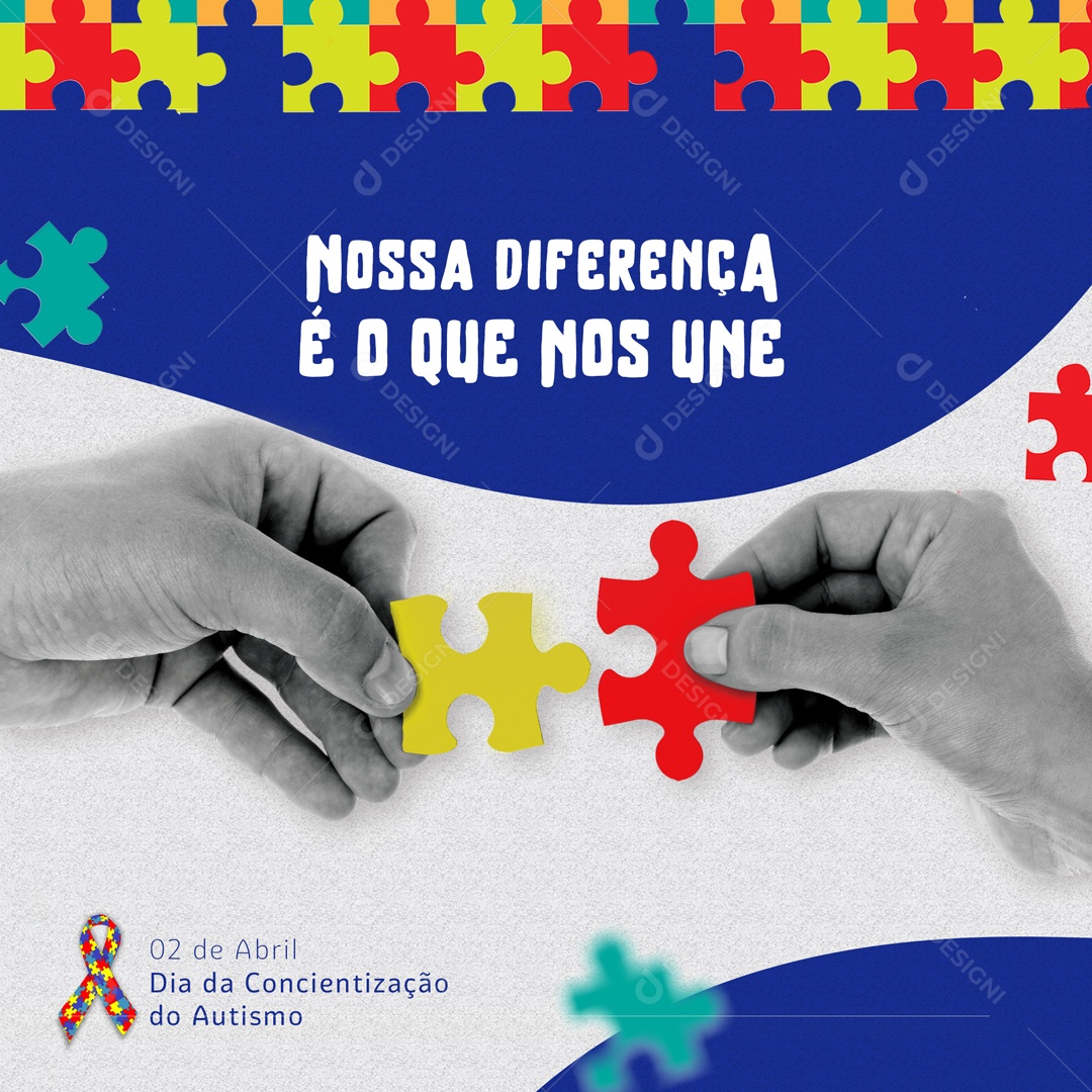 Dia da Conscientização do Autismo 02 de Abril Nossa Diferença é o Que Nos Une Social Media PSD Editável