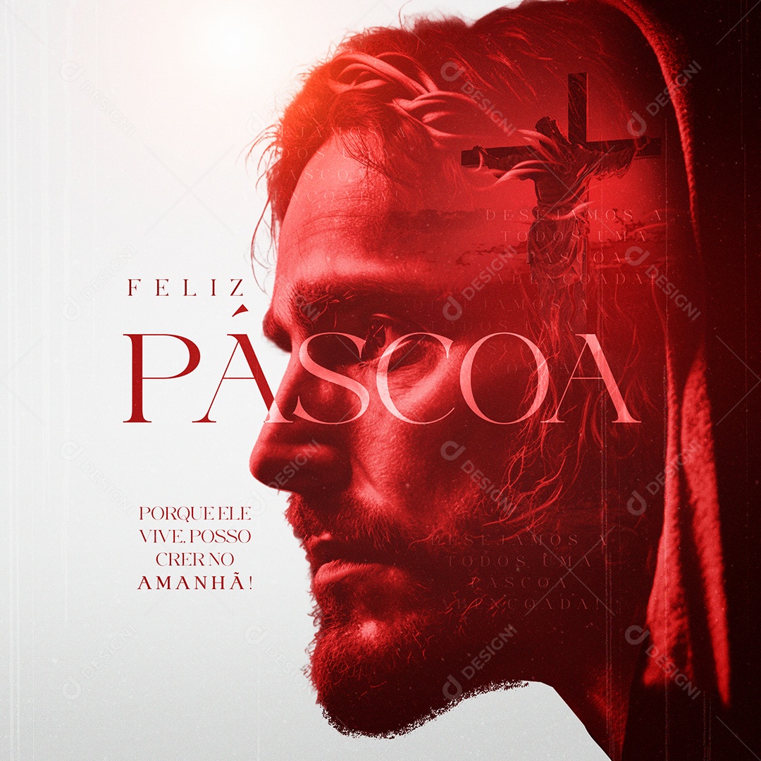 Feliz Páscoa Porque Ele Vive Posso Crer no Amanhã Social Media PSD Editável
