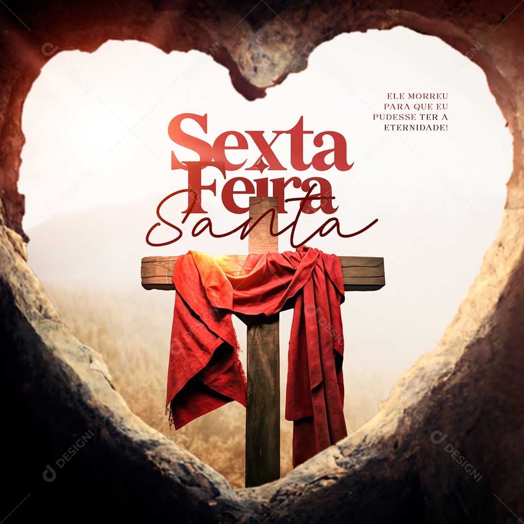 Sexta-feira Santa Ele Morreu Para Que eu Pudesse Ter a Eternidade Social Media PSD Editável