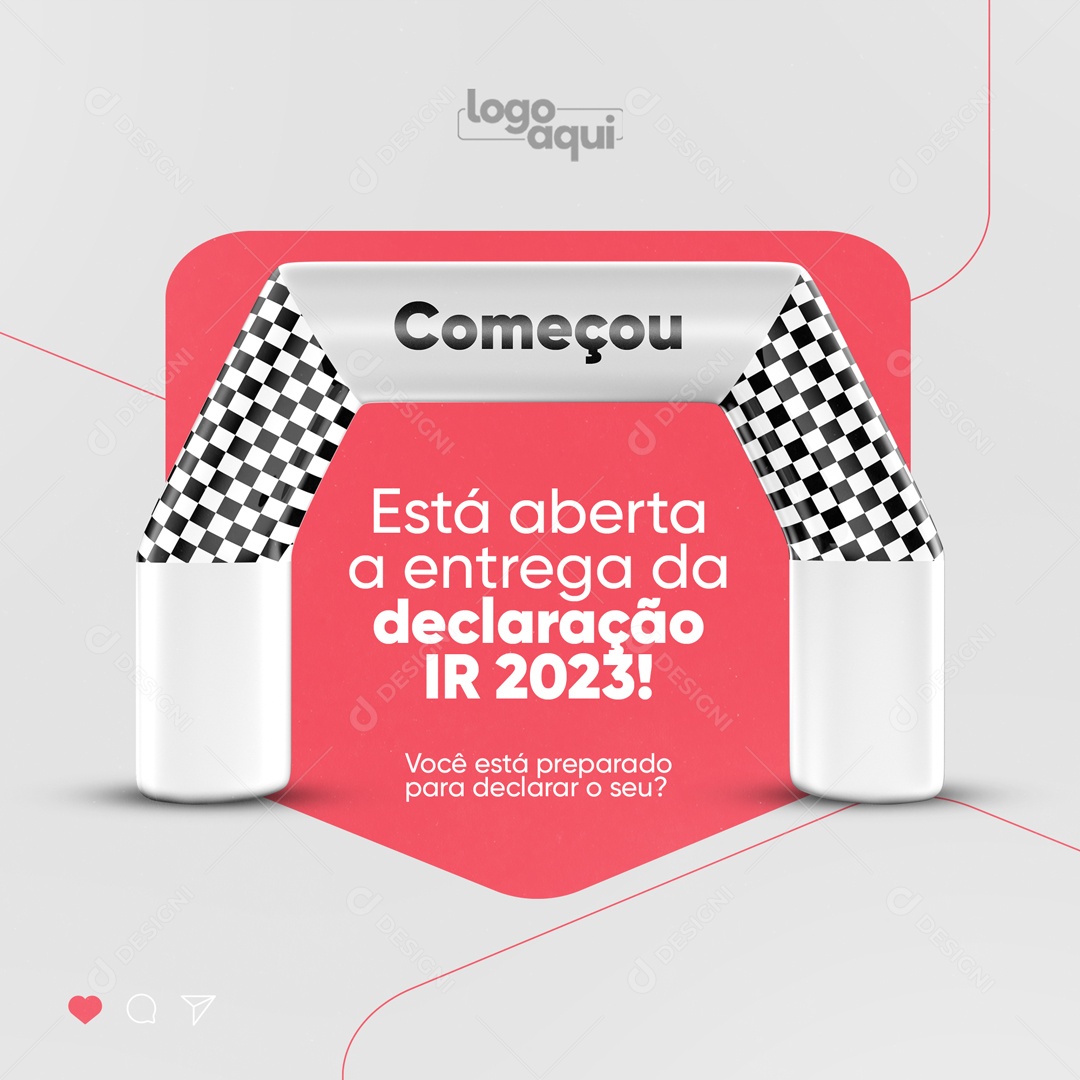 Começou Está Aberta A Entrega Da Declaração Ir 2023 Contabilidade Social Media PSD Editável