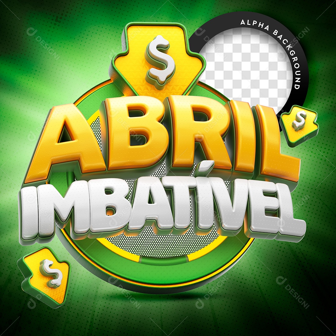 Selo 3D Para Composição Abril Imbatível PSD