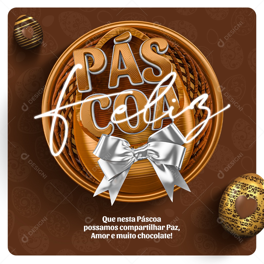 Feliz Páscoa Que Nesta Páscoa Possamos Compartilhar Paz, Amor e Muito Chocolate Social Media PSD Editável