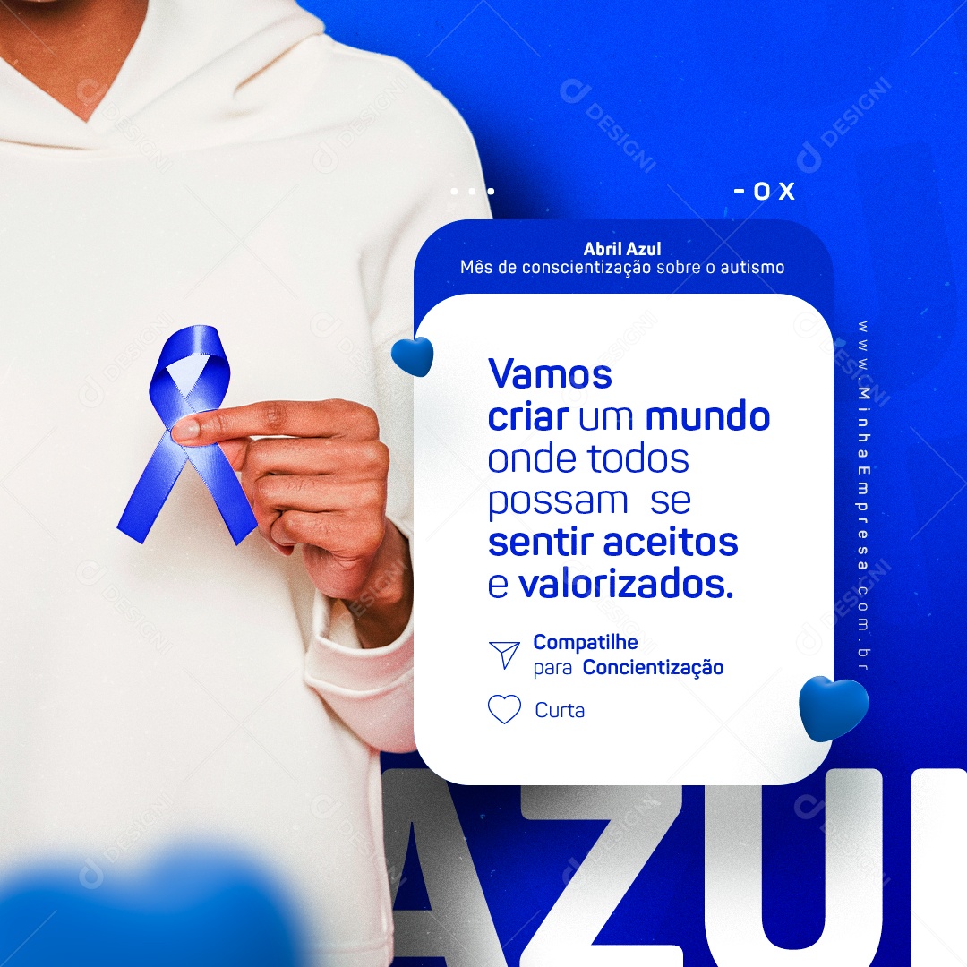 Vamos Criar Um Mundo Onde Todos Possam Se Sentir Aceitos Abril Azul Social Media PSD Editável