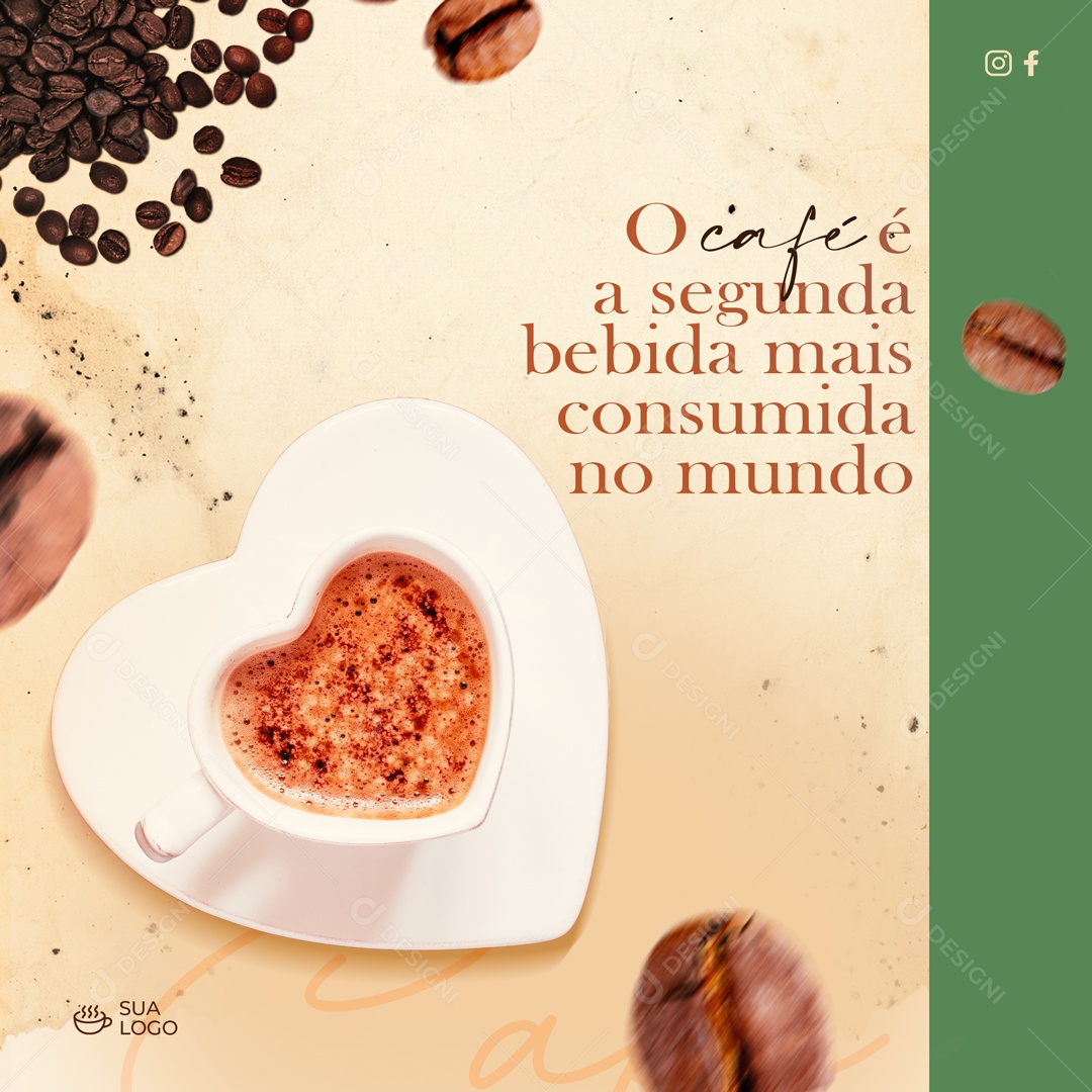 O Café é a Segunda Bebida Mais Consumida no Mundo Social Media PSD Editável